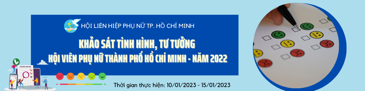 KHẢO SÁT TÌNH HÌNH TƯ TƯỞNG HỘI VIÊN PHỤ NỮ NĂM 2022